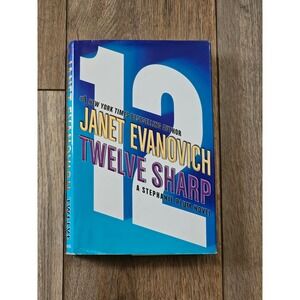 Janet Evanovich Twelve‎ Sharp A Stephanie Plum Novel 1st Edition 2006 HC DJ